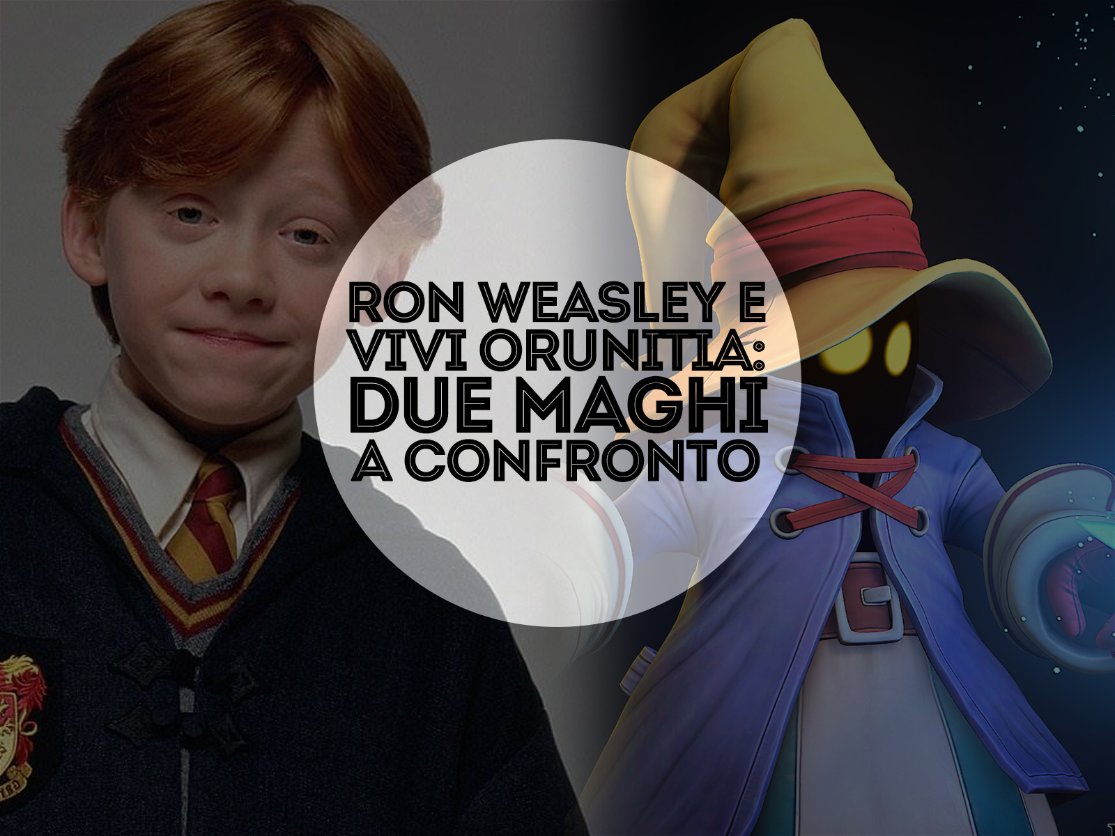 Ron Weasley e Vivi Orunitia: due maghi a confronto