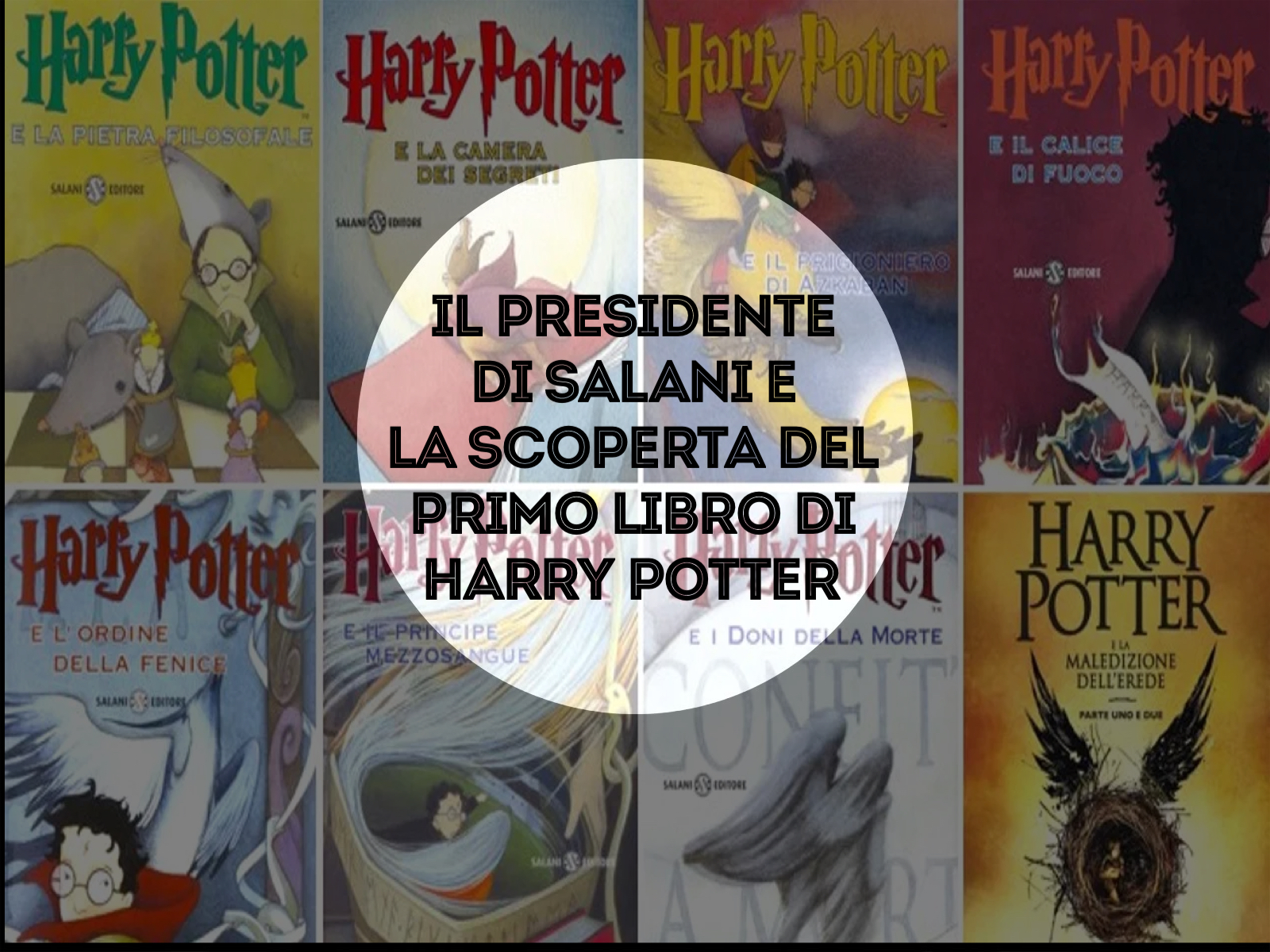 Il presidente di Salani e il primo libro di Harry Potter