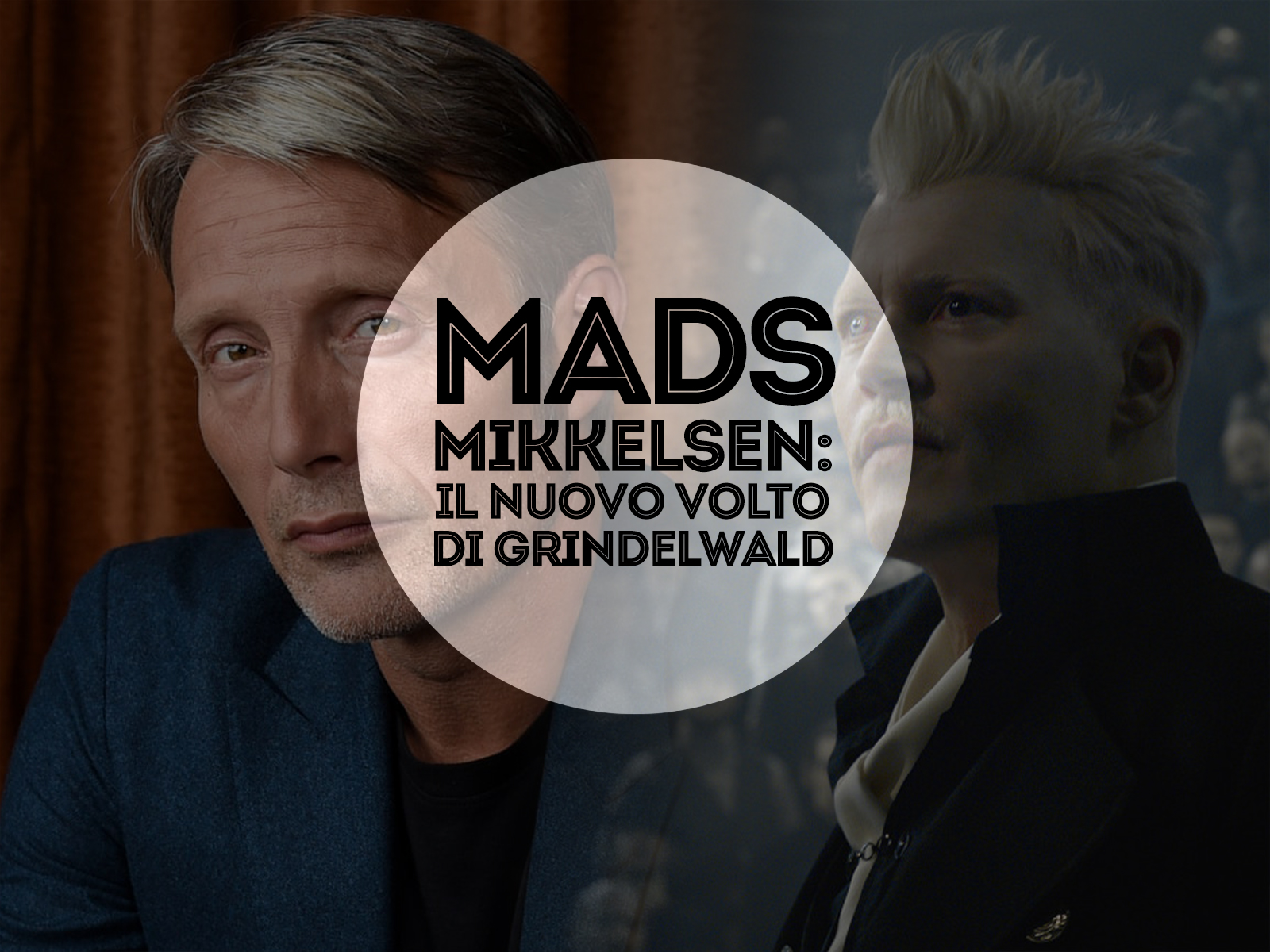 Mads Mikkelsen sarà Gellert Grindelwald