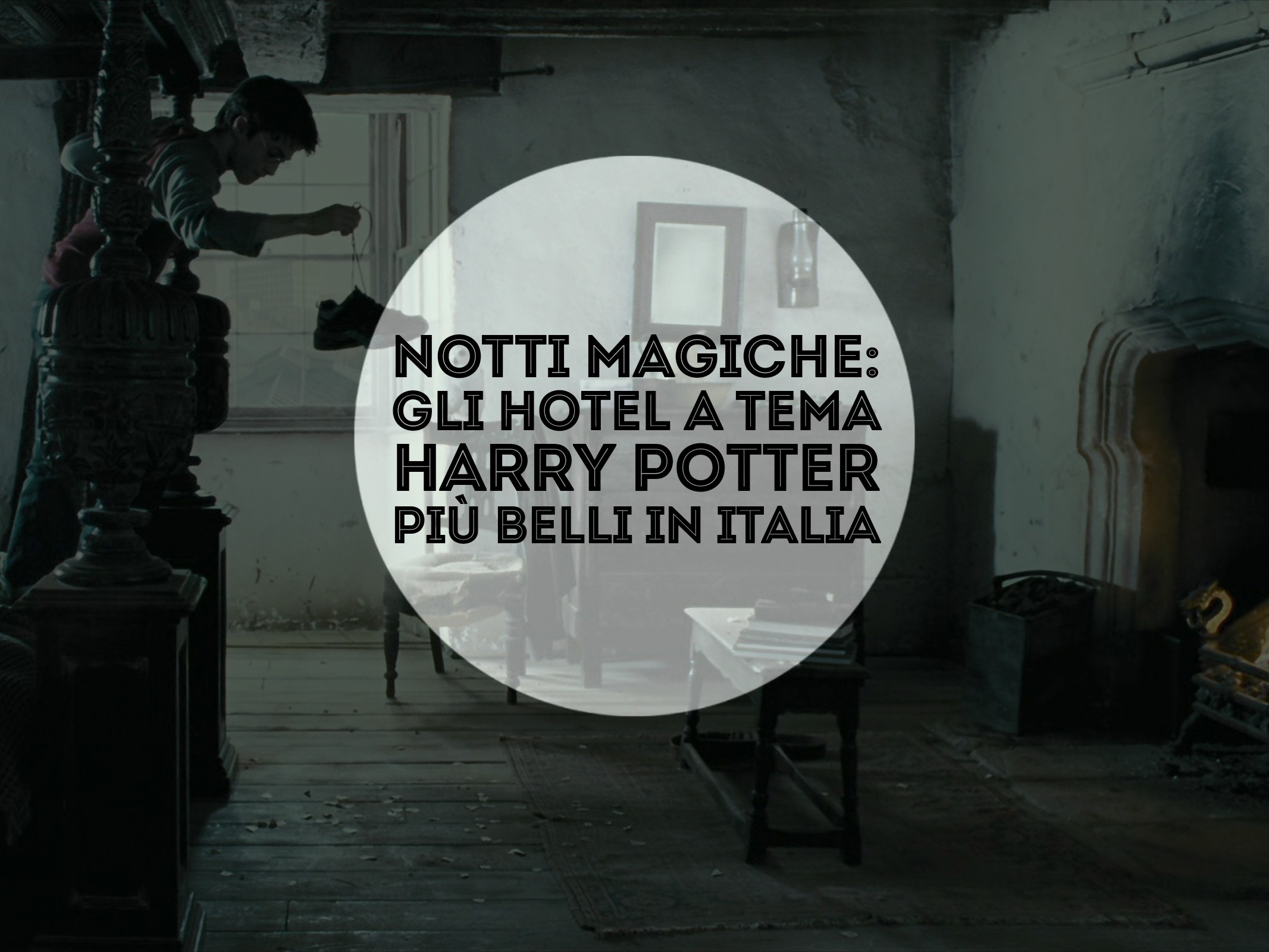 Notti magiche: gli hotel a tema Harry Potter più belli in italia