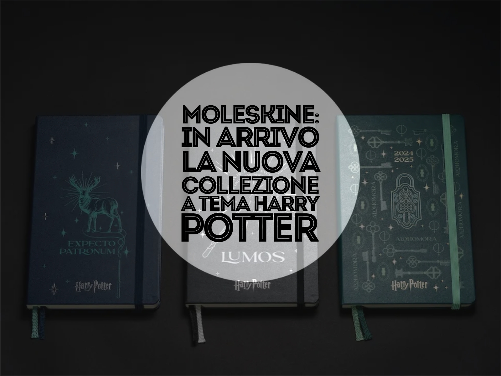 Moleskine: in arrivo la nuova collezione a tema Harry Potter