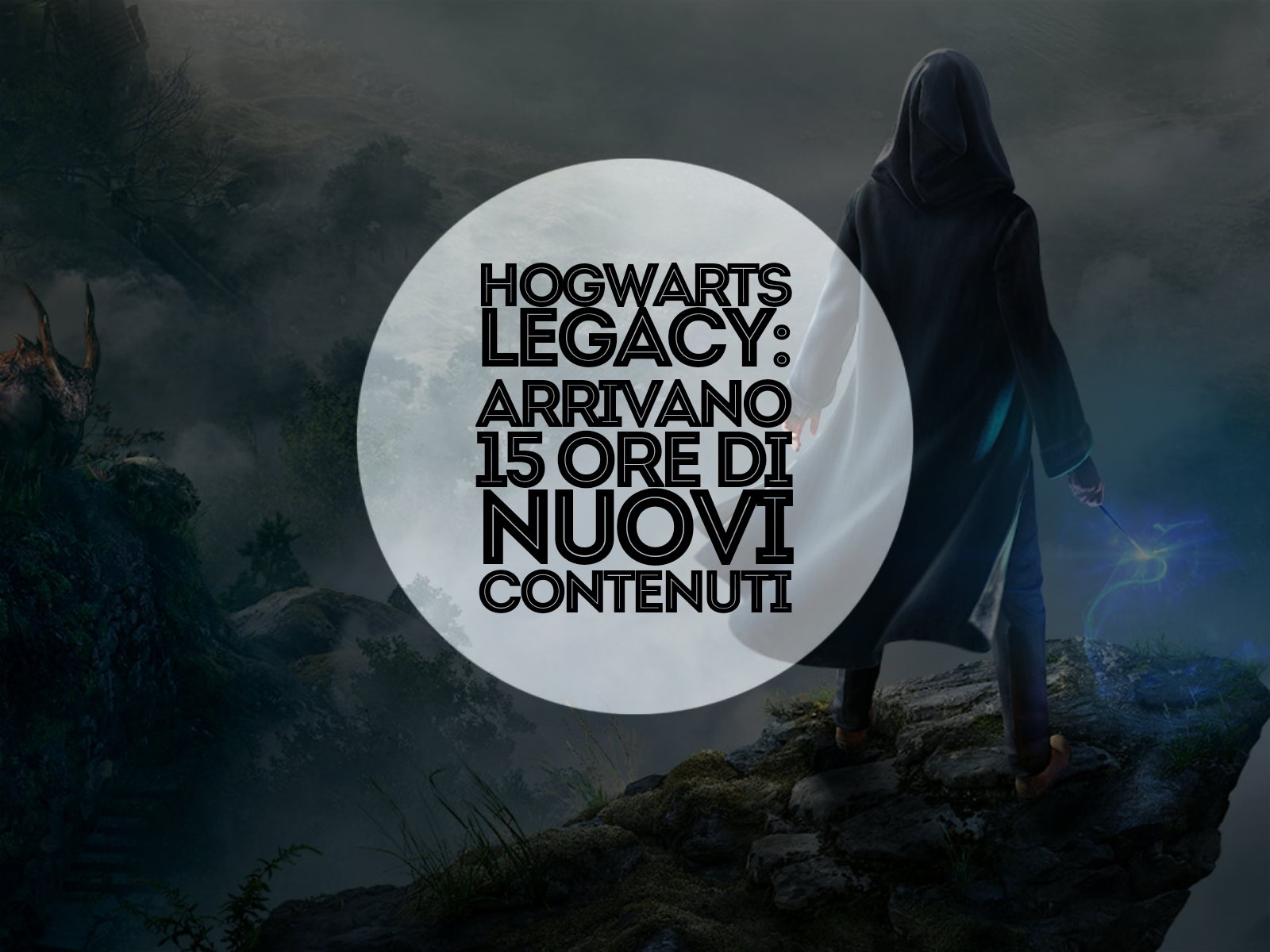 Hogwarts Legacy: arrivano 15 ore di nuovi contenuti